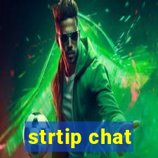 strtip chat