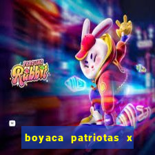 boyaca patriotas x deportivo pereira