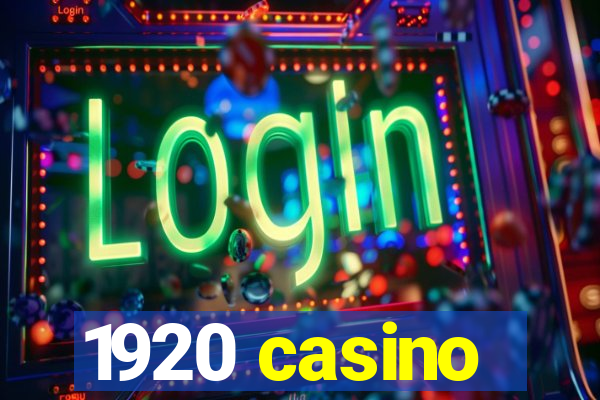 1920 casino