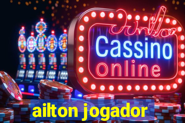 ailton jogador