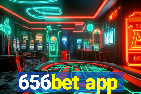 656bet app