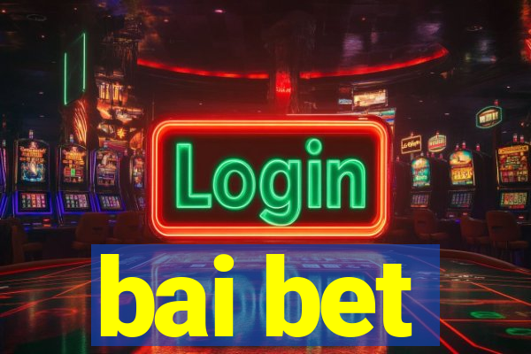 bai bet