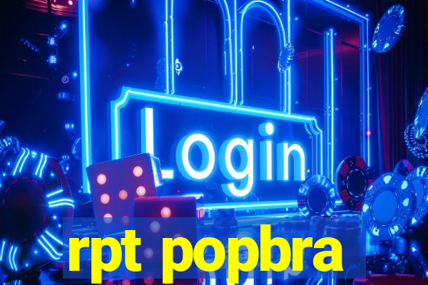 rpt popbra