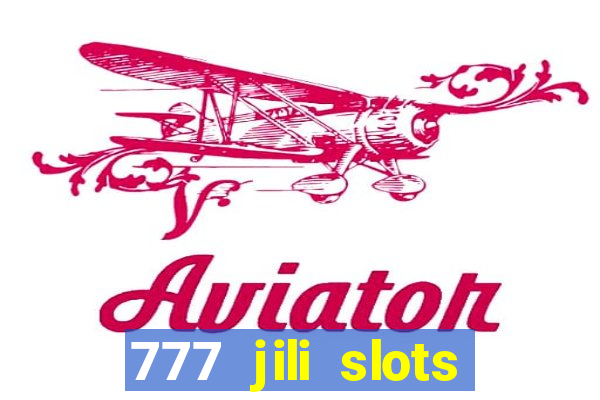 777 jili slots wild access