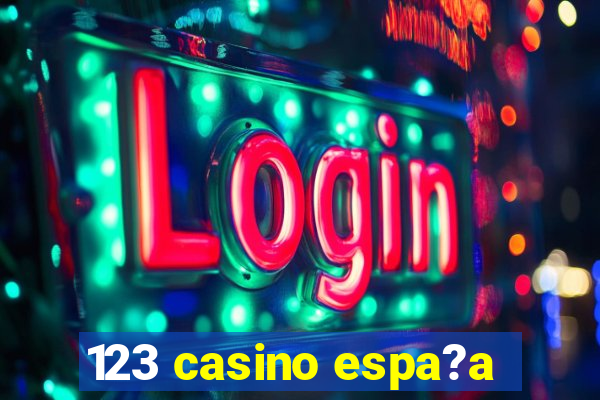 123 casino espa?a