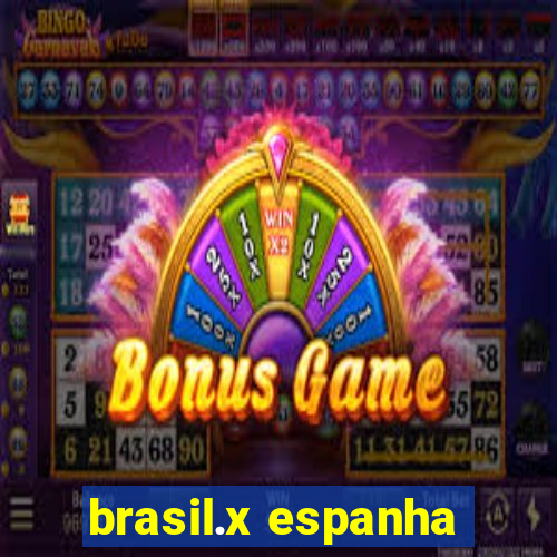 brasil.x espanha