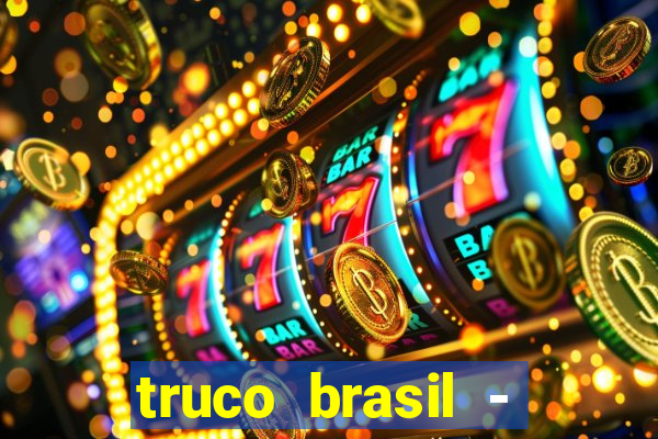 truco brasil - truco online