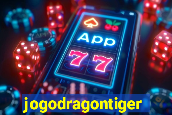 jogodragontiger