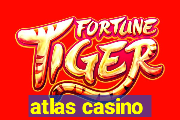 atlas casino