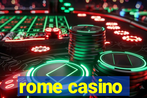 rome casino