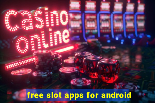 free slot apps for android