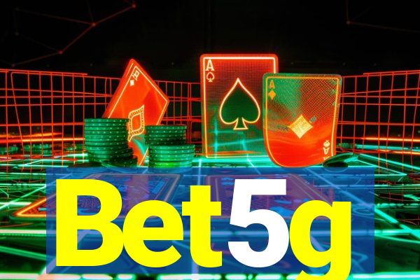 Bet5g