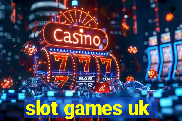 slot games uk