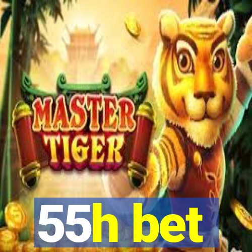 55h bet