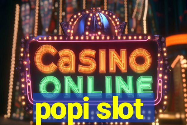 popi slot