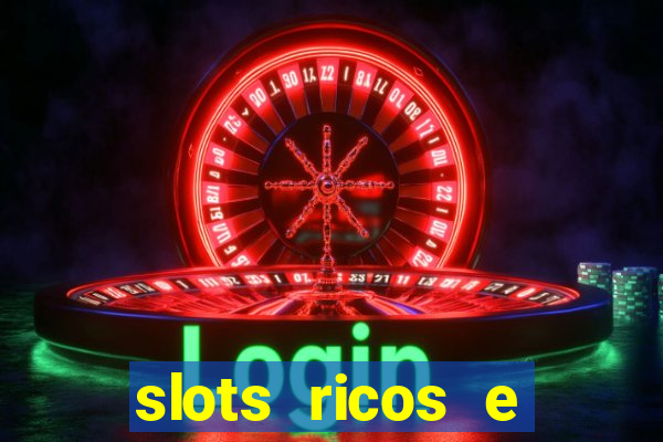 slots ricos e crash paga mesmo