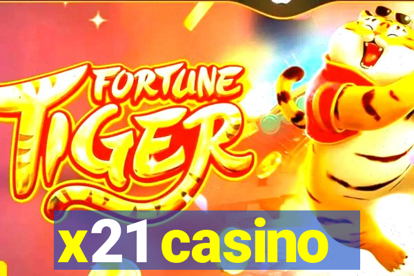 x21 casino