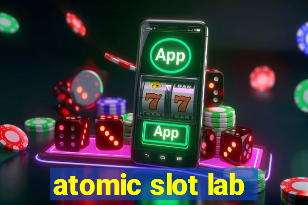 atomic slot lab