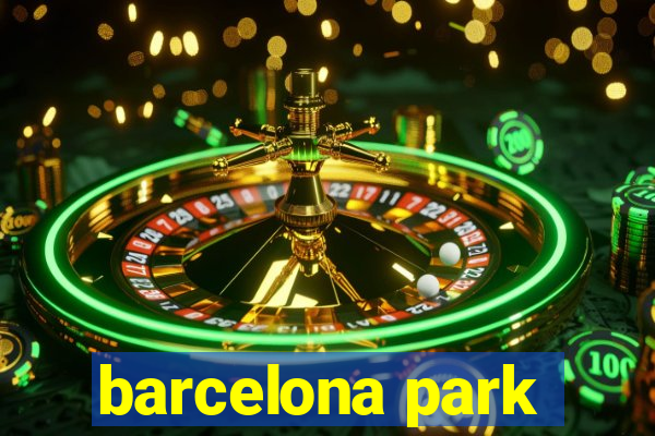 barcelona park