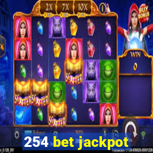 254 bet jackpot