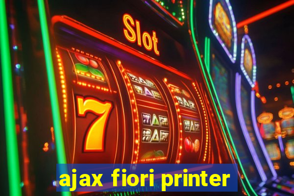 ajax fiori printer