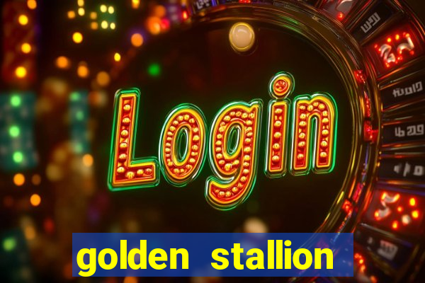 golden stallion slot free play