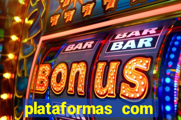 plataformas com fortune tiger