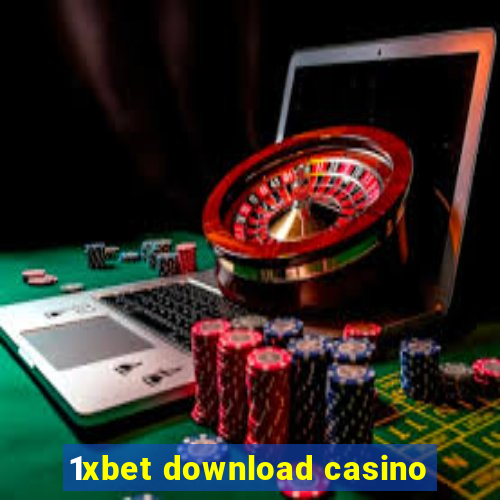 1xbet download casino