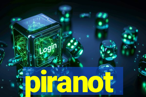 piranot