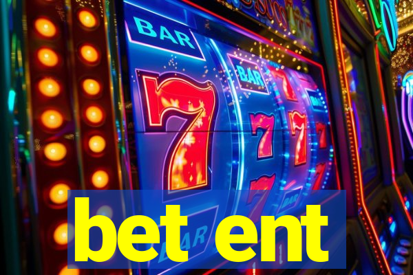 bet ent