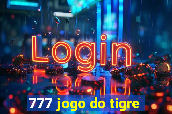 777 jogo do tigre