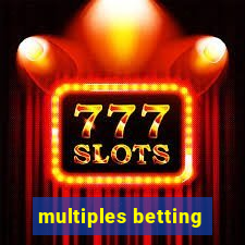 multiples betting