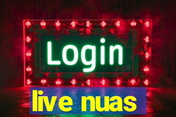 live nuas