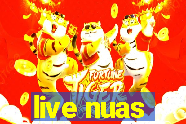 live nuas