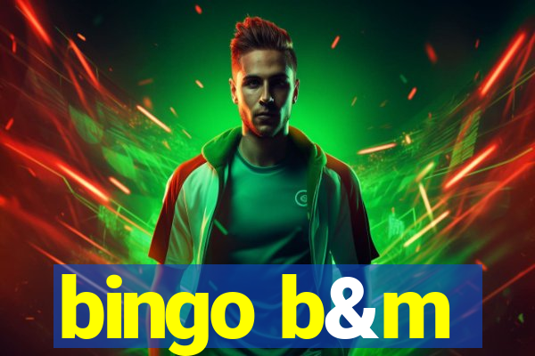 bingo b&m