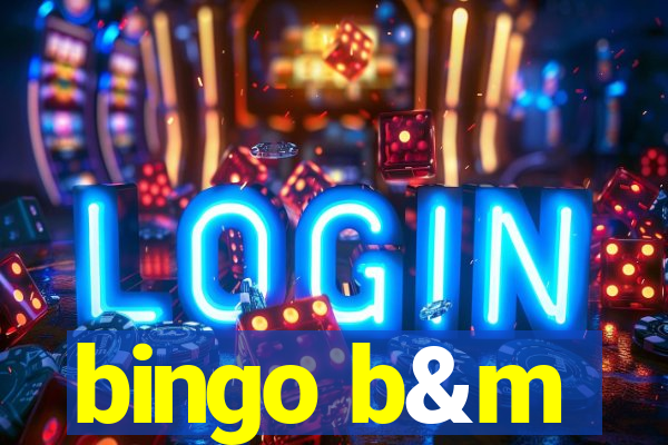 bingo b&m