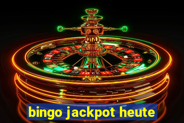 bingo jackpot heute