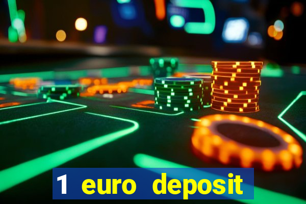 1 euro deposit casino 2021