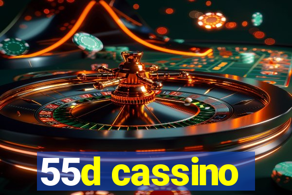 55d cassino