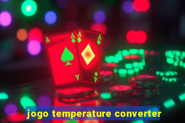 jogo temperature converter