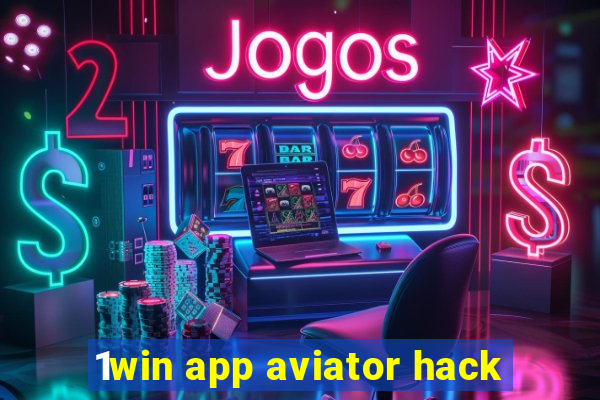 1win app aviator hack