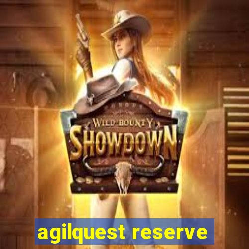 agilquest reserve