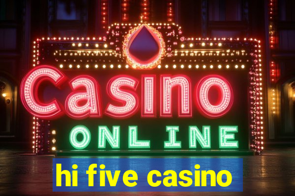 hi five casino