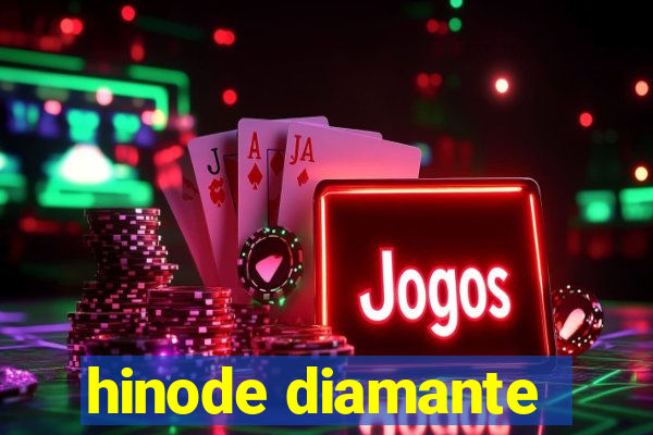 hinode diamante