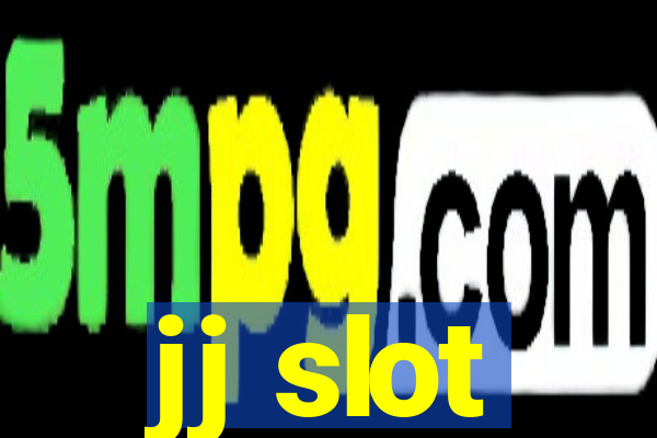 jj slot