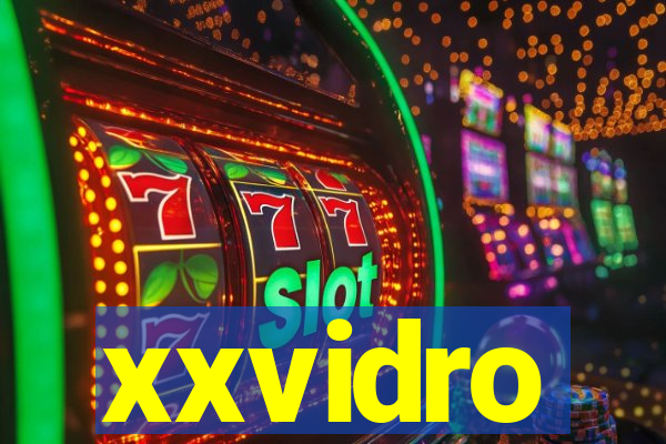 xxvidro