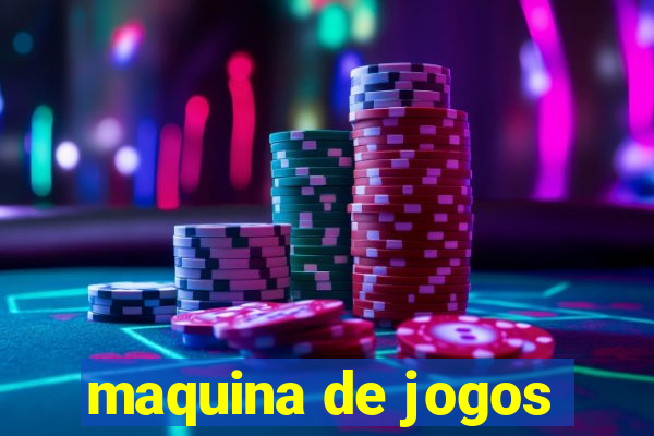 maquina de jogos