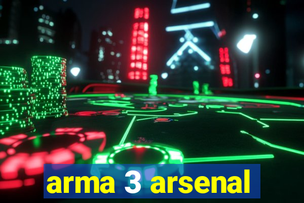 arma 3 arsenal