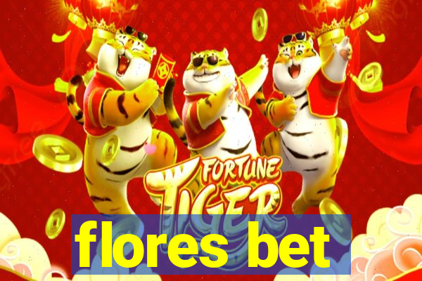 flores bet