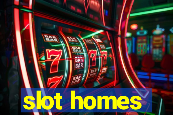 slot homes